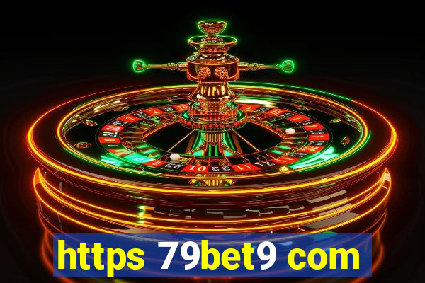 https 79bet9 com